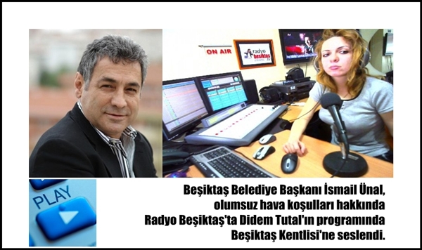 BEŞİKTAŞ BELEDİYE BAŞKANI İSMAİL ÜNAL RADYO BEŞİKTAŞ'TA CANLI YAYINA KATILDI. KARLA MÜCADELE ÇALIŞMALARINI VE RİNG SEFERLERİ İLE İLGİLİ MERAK EDİLENLERİ AKTARDI. 