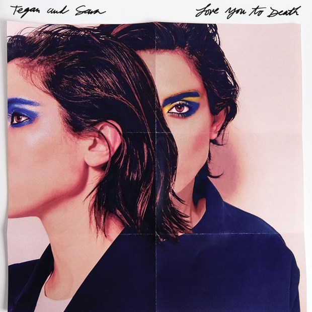 9. Tegan and Sara, 'Love You to Death'