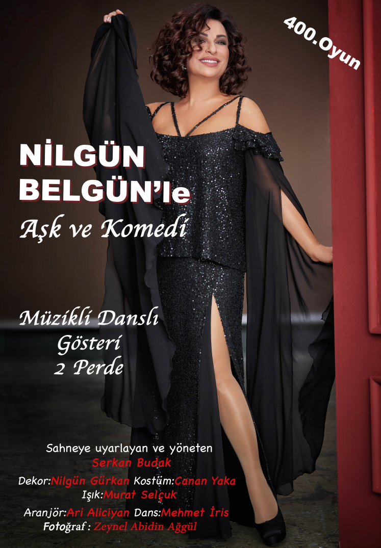 NİLGÜN BELGÜN’LE AŞK VE KOMEDİ