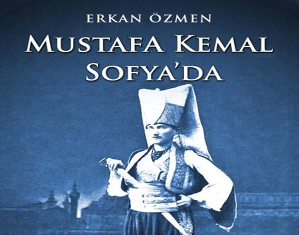Mustafa Kemal Sofya'da