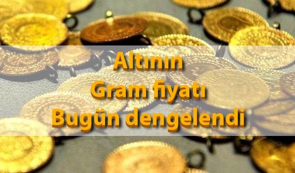 Altının gram fiyatı belli oldu