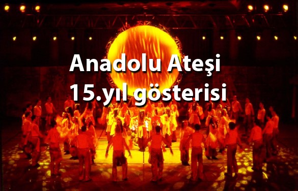 Anadolu Ateşi, 15. yıl etkinlikleri