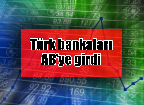 Türk bankaları eşdeğer ülke statüsüne alındı