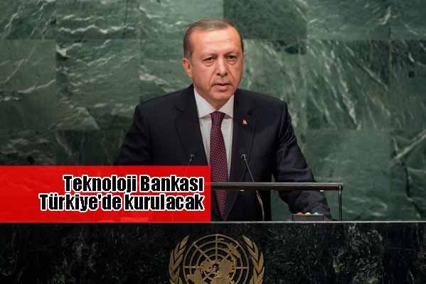 "Uluslararası Teknoloji Bankası"nın Türkiye'de kurulmasını onayladı.