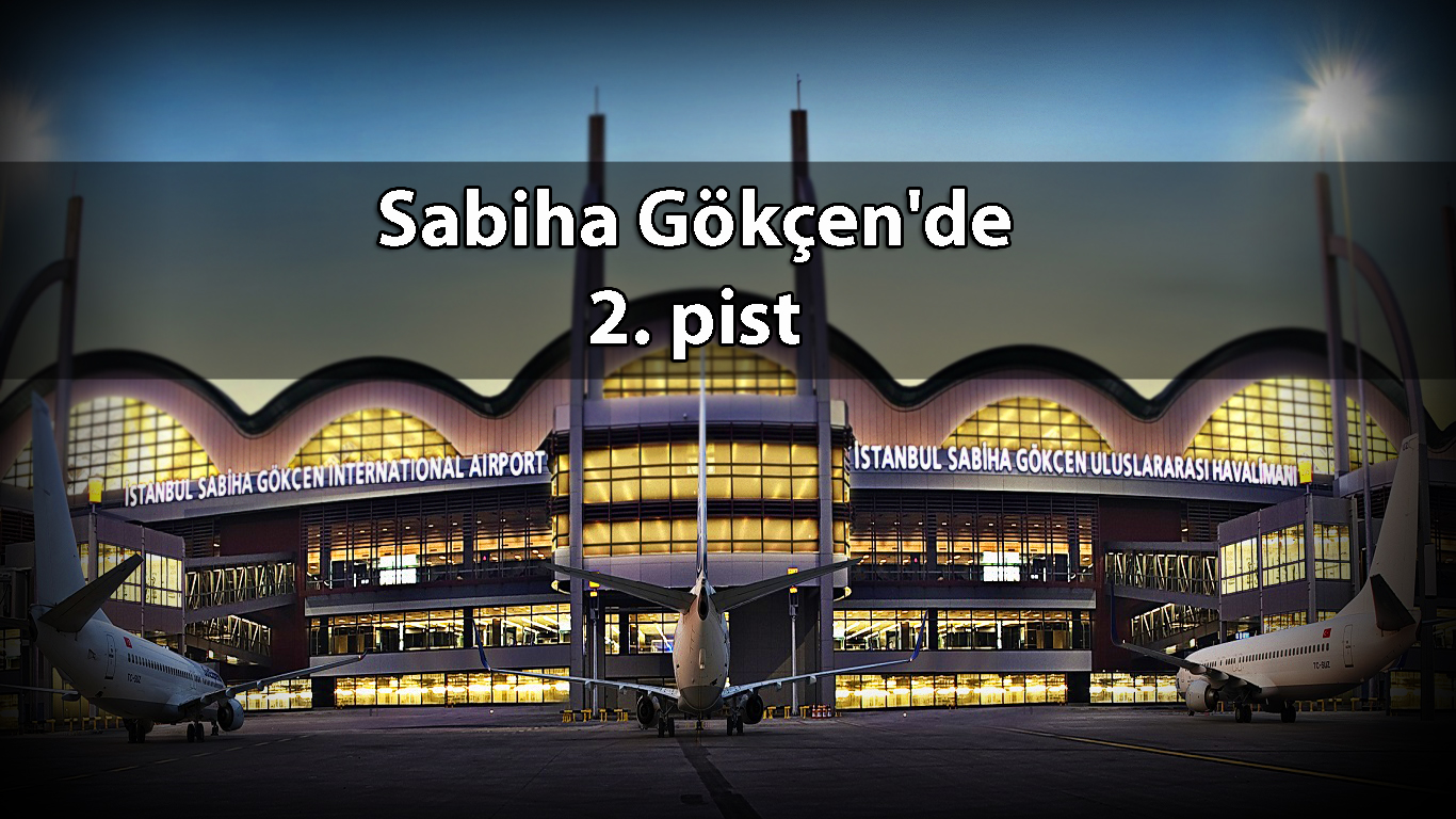 Sabiha Gökçen'in yeni pisti