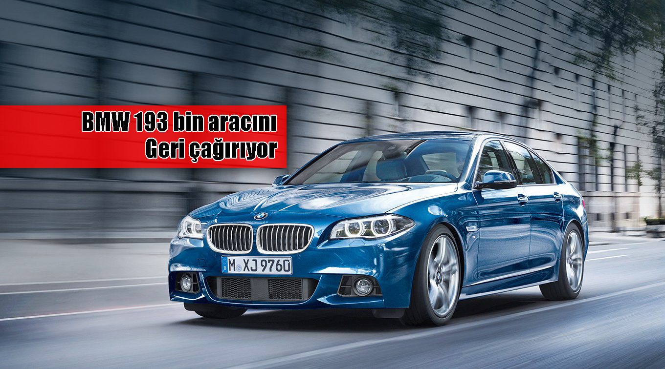 BMW, Çin'deki 193 bin 611 aracını geri çağırıyor.