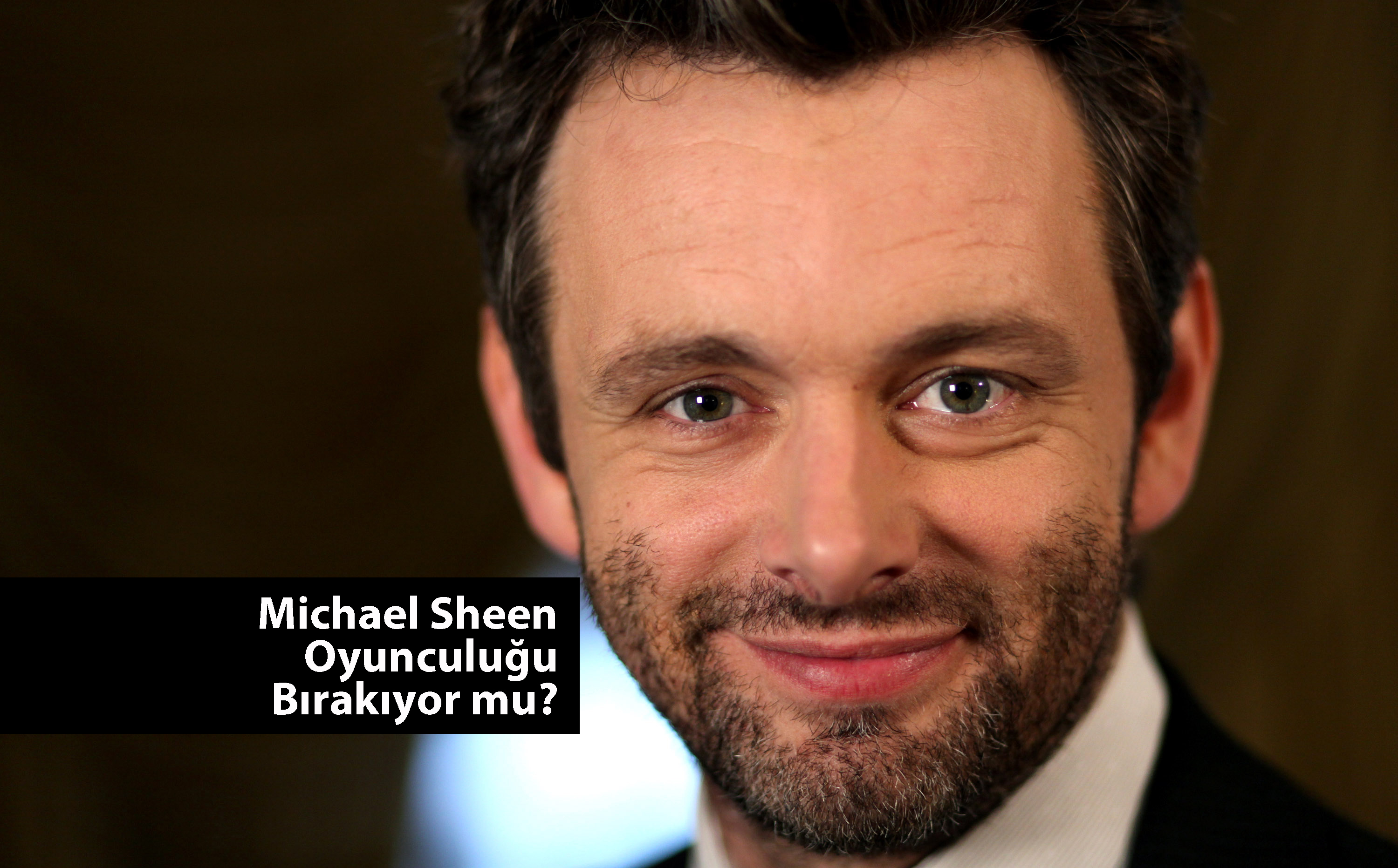 Michael Sheen oyunculuğu bırakıyor