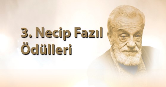 3. Necip Fazıl Ödülleri sahiplerini buldu.