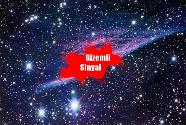 Uzaydan gelen gizemli sinyaller