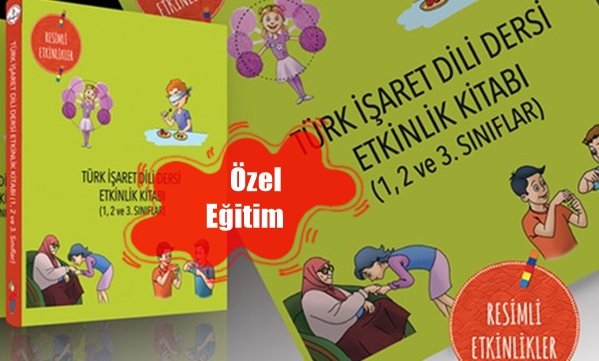 MEB’den ‘Türk İşaret Dili Dersi Etkinlik Kitabı’