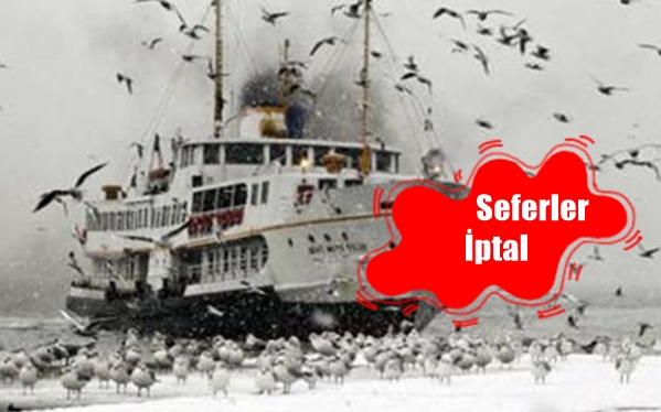 İstanbul'da vapur seferleri iptal oldu