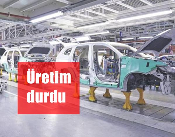 Üretim durdu
