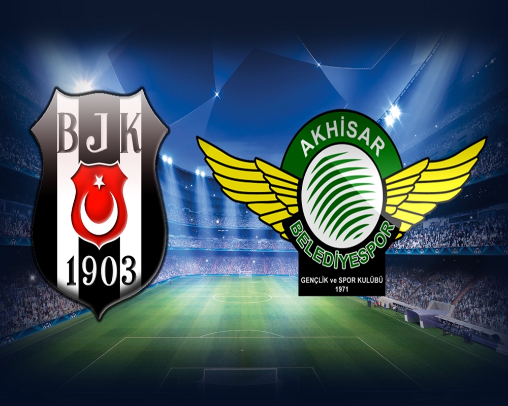 Beşiktaş-Akhisar maçı