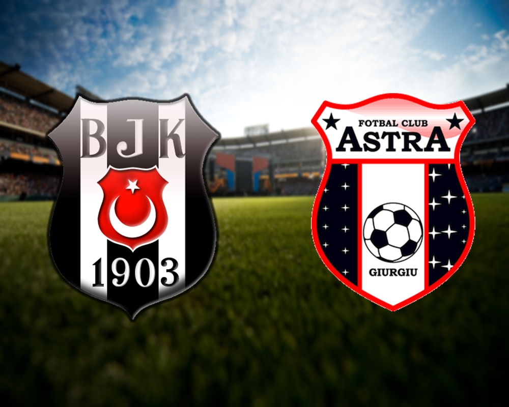 Beşiktaş - Astra Giurgiu