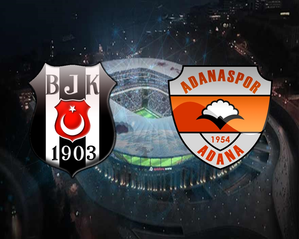 Beşiktaş-Adanaspor maçı