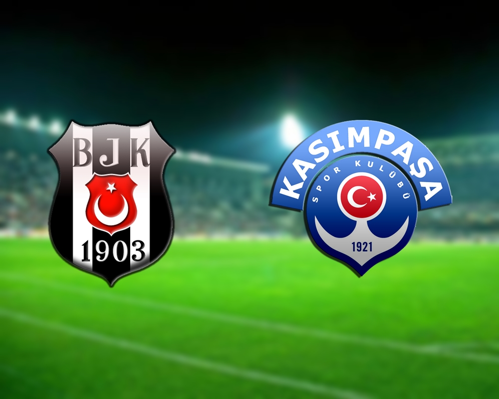 Beşiktaş-Kasımpaşa maçı