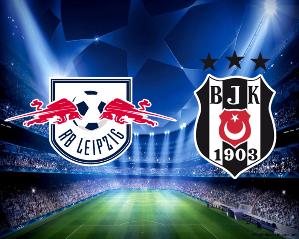 Leipzig - Beşiktaş