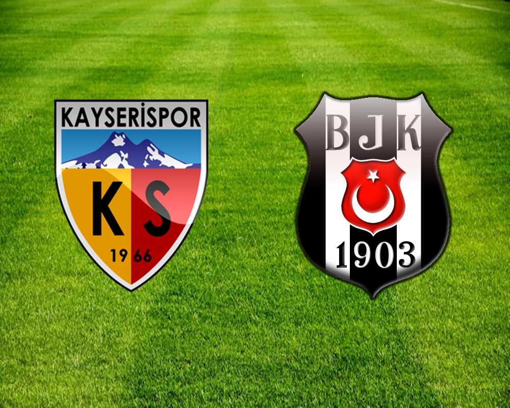 Kayserispor-Beşiktaş maçı saat kaçta?